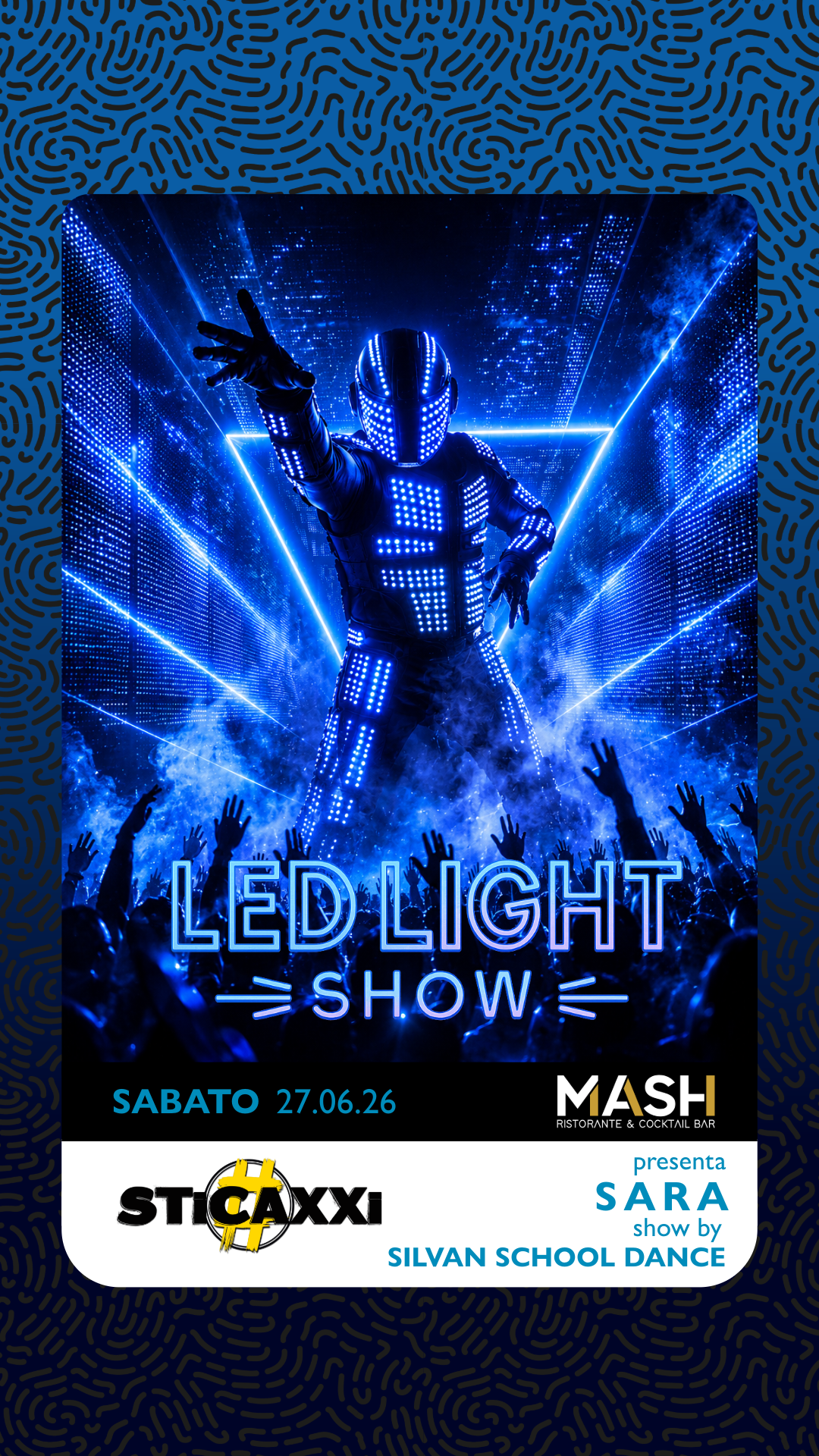 STICAXXI - LED SHOW